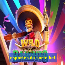 esportes da sorte bet